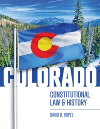 Cover image: Colorado Constitutional Law and History 1st edition 9781600425356