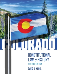 Titelbild: Colorado Constitutional Law and History, Second Edition 2nd edition 9781600425486