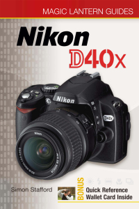 Cover image: Magic Lantern Guides®: Nikon D40x 9781600592584