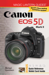 Cover image: Magic Lantern Guides®: Canon EOS 5D Mark II 9781600595363
