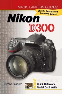 Cover image: Magic Lantern Guides®: Nikon D300 9781600593055