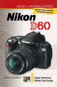 Cover image: Magic Lantern Guides®: Nikon D60 9781600594137