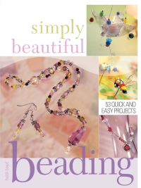Cover image: Simply Beautiful Beading 2nd edition 9781581805635