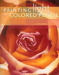 表紙画像: Painting Light With Colored Pencil 9781581805307