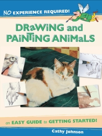 Cover image: No Experience Required - Drawing & Painting Animals 9781581806076