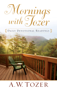 Cover image: Mornings with Tozer: Daily Devotional Readings 9781600661891