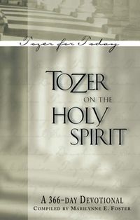Cover image: Tozer on the Holy Spirit: A 366-Day Devotional 9781600661167