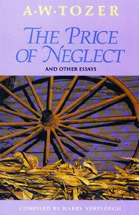 Cover image: The Price of Neglect and Other Essays 9781600660405