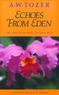 Imagen de portada: Echoes from Eden: The Voices of God Calling Man 9781600660634