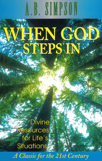 Cover image: When God Steps In: Divine Resources for Life's Situations 9781600660696