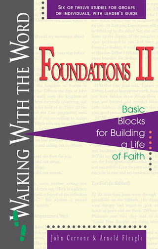 Cover image: Foundations II: Basic Blocks for Building a Life of Faith 9781600661075