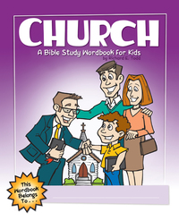 صورة الغلاف: Church: A Bible Study Wordbook for Kids 9781600661969