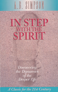 Cover image: In Step with the Spirit: Discovering the Dynamics of the Deeper Life 9781600660894