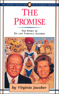 Cover image: The Promise: The Story of Ed and Virginia Jacober 9781600662584