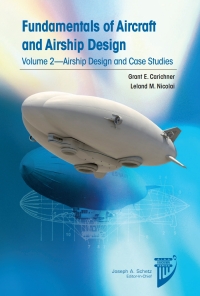 Cover image: Fundamentals of Aircraft and Airship Design: Volume 2—Airship Design and Case Studies 1st edition 9781600868986