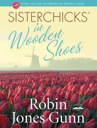 Cover image: Sisterchicks in Wooden Shoes! 9781601420091