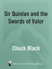 Cover image: Sir Quinlan and the Swords of Valor 9781601421289