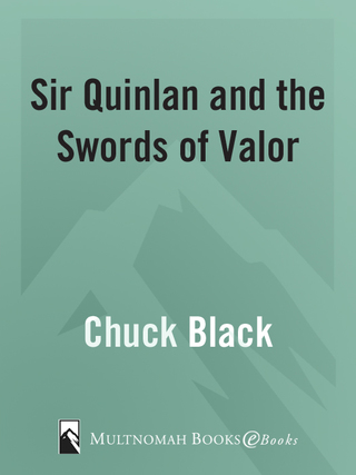 Cover image: Sir Quinlan and the Swords of Valor 9781601421289