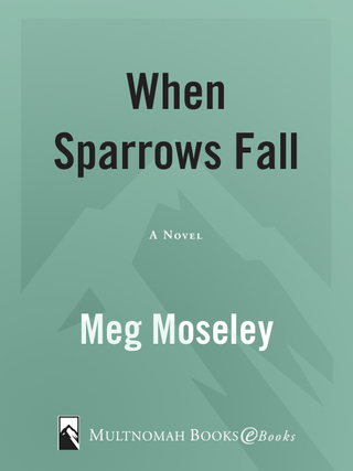 Cover image: When Sparrows Fall 9781601423559