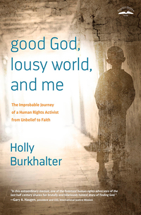Cover image: Good God, Lousy World, and Me 9781601425089