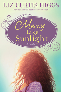 Cover image: Mercy Like Sunlight