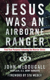 Cover image: Jesus Was an Airborne Ranger 9781601426925