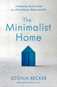 Cover image: The Minimalist Home 9781601427991