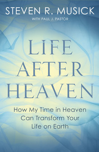 Cover image: Life After Heaven 9781601429889
