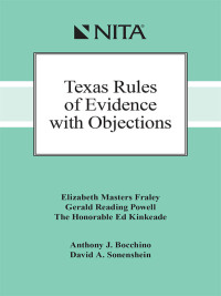 Cover image: Texas Rules of Evidence with Objections 4th edition 9781601567390