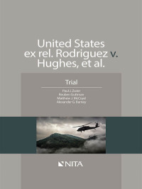 表紙画像: United States ex rel. Rodriguez v. Hughes, et. al. 1st edition 9781601567802