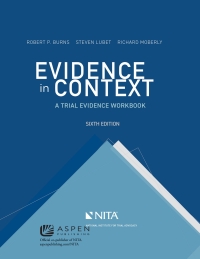 صورة الغلاف: Evidence in Context: A Trial Evidence Workbook 6th edition 9781601569707