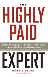 Titelbild: The Highly Paid Expert 9781601633217