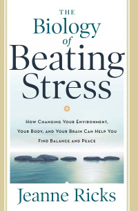 Omslagafbeelding: The Biology of Beating Stress 9781601633309