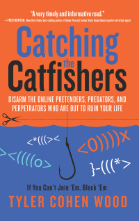 Cover image: Catching the Catfishers 9781601633071