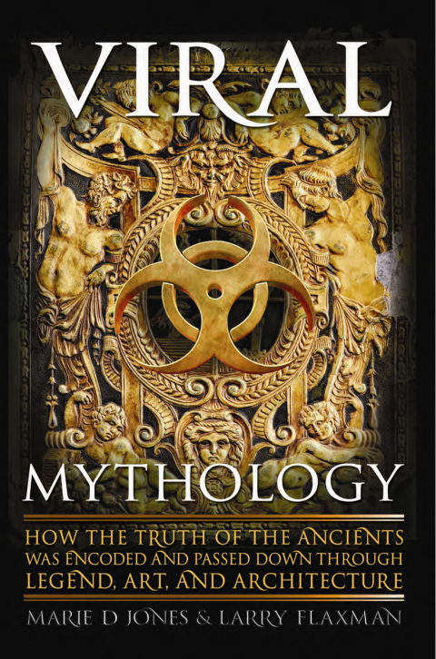 Viral Mythology: How the Truth of the Ancients was Encoded and Passed Down through Legend, Art, and Architecture - FULL INSTANT DOWNLOAD | PDF DOCX EPUB