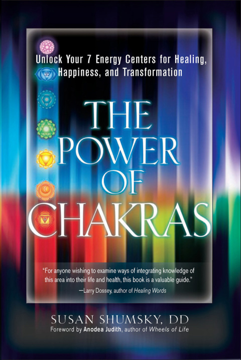The Power of Chakras: Unlock Your 7 Energy Centers for Healing, Happiness and Transformation - FULL INSTANT DOWNLOAD | PDF DOCX EPUB