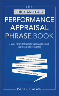 Cover image: The Quick and Easy Performance Appraisal Phrase Book 9781601632678
