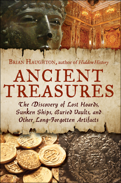 Ancient Treasures: The Discovery of Lost Hoards, Sunken Ships, Buried Vaults, and Other Long-Forgotten Artifacts - FULL INSTANT DOWNLOAD | PDF DOCX EPUB