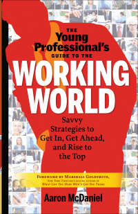 Cover image: The Young Professional's Guide to the Working World 9781601632425