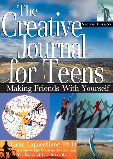 The Creative Journal for Teens, Second Edition: Making Friends With Yourself, 2nd Edition - FULL INSTANT DOWNLOAD | PDF DOCX EPUB