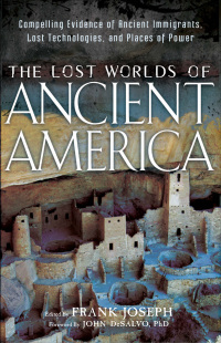Imagen de portada: The Lost Worlds of Ancient America 9781601632043