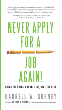 Imagen de portada: Never Apply for a Job Again! 9781601632029