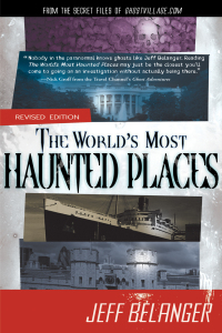 Omslagafbeelding: The World's Most Haunted Places 9781601631930
