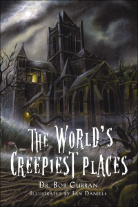 Omslagafbeelding: The World's Creepiest Places 9781601631909
