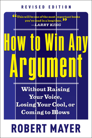 Cover image: How to Win Any Argument 9781601631817