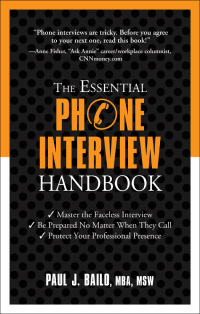 表紙画像: The Essential Phone Interview Handbook 9781601631541