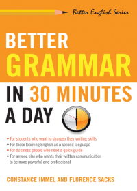 Cover image: Better Grammar in 30 Minutes a Day 9781564142047