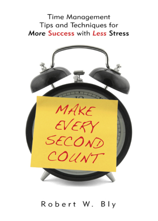 Cover image: Make Every Second Count 9781601631336