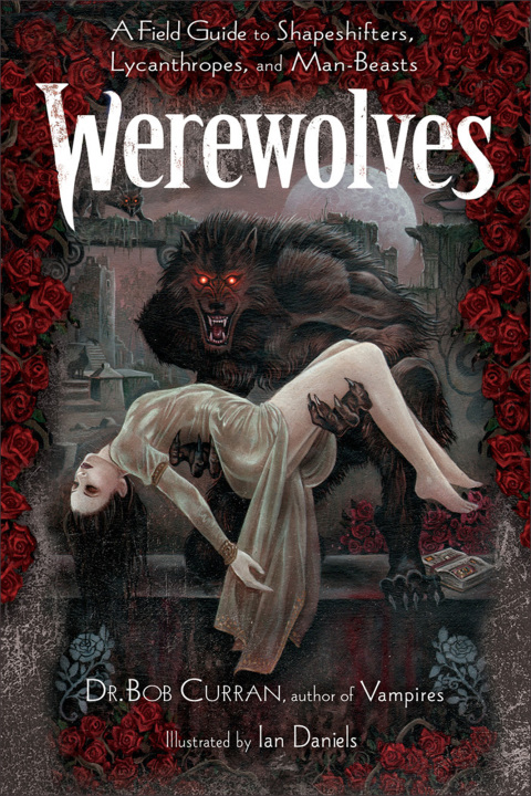 Werewolves: A Field Guide to Shapeshifters, Lycanthropes, and Man-Beasts - FULL INSTANT DOWNLOAD | PDF DOCX EPUB