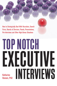 صورة الغلاف: Top Notch Executive Interviews 9781601630841